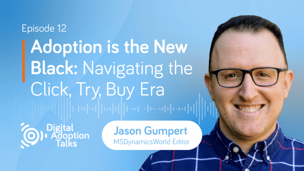 Adoption is the new black as Microsoft increases focus on end user adoption.