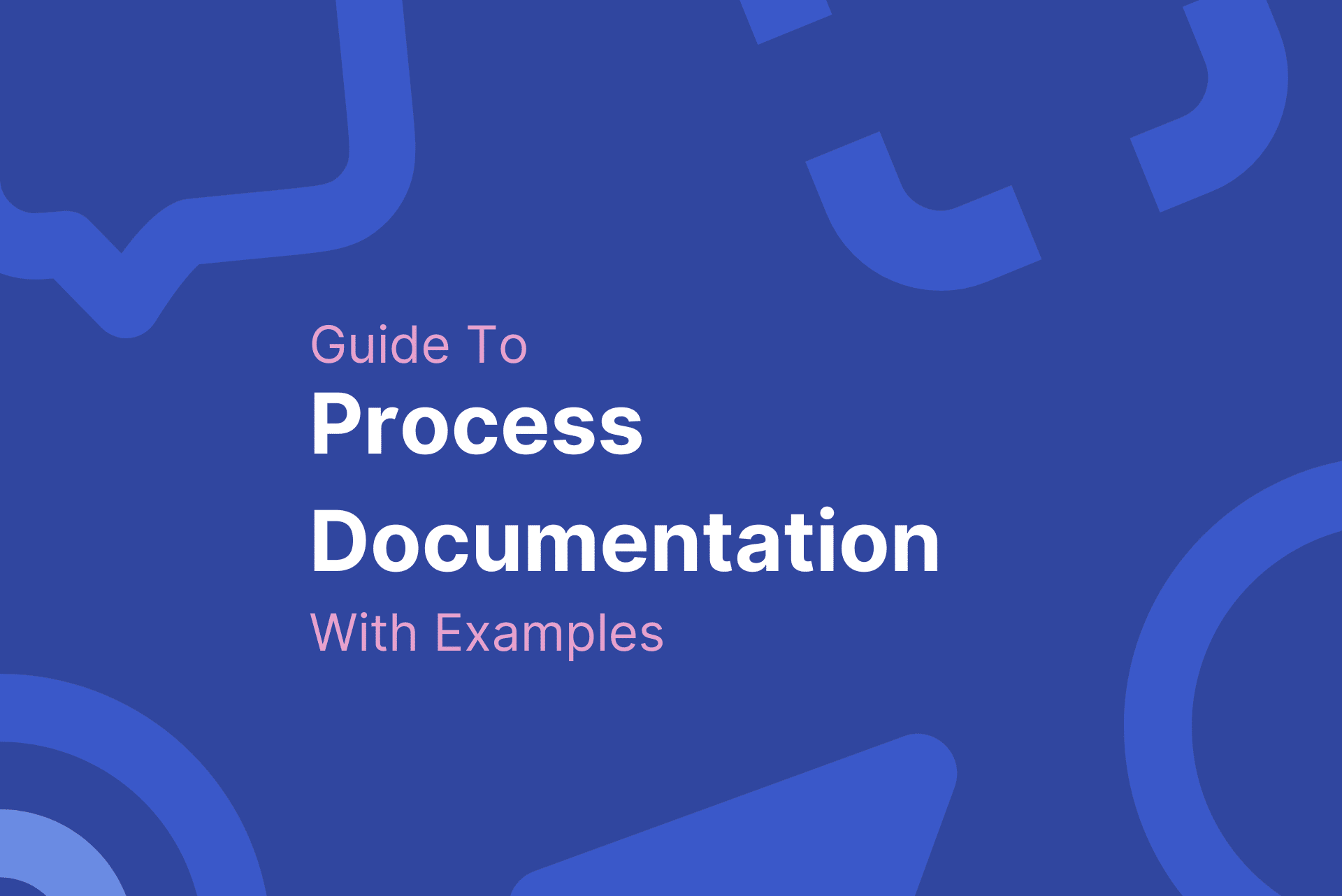 Guide to business process documentation with examples