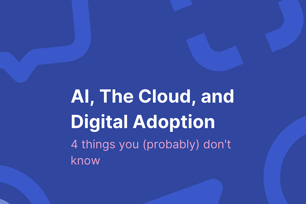 AI the cloud and digital adoption