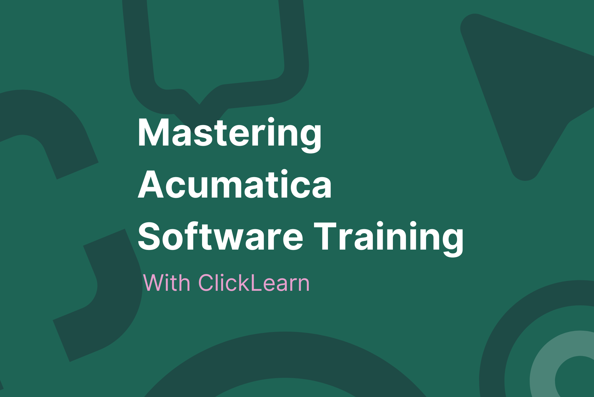 Mastering Acumatica software training