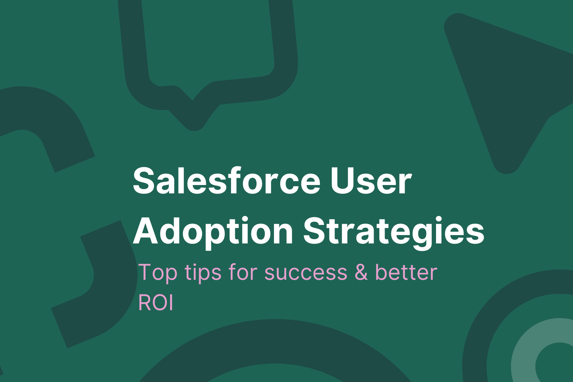 Salesforce User Adoption Strategies featured image