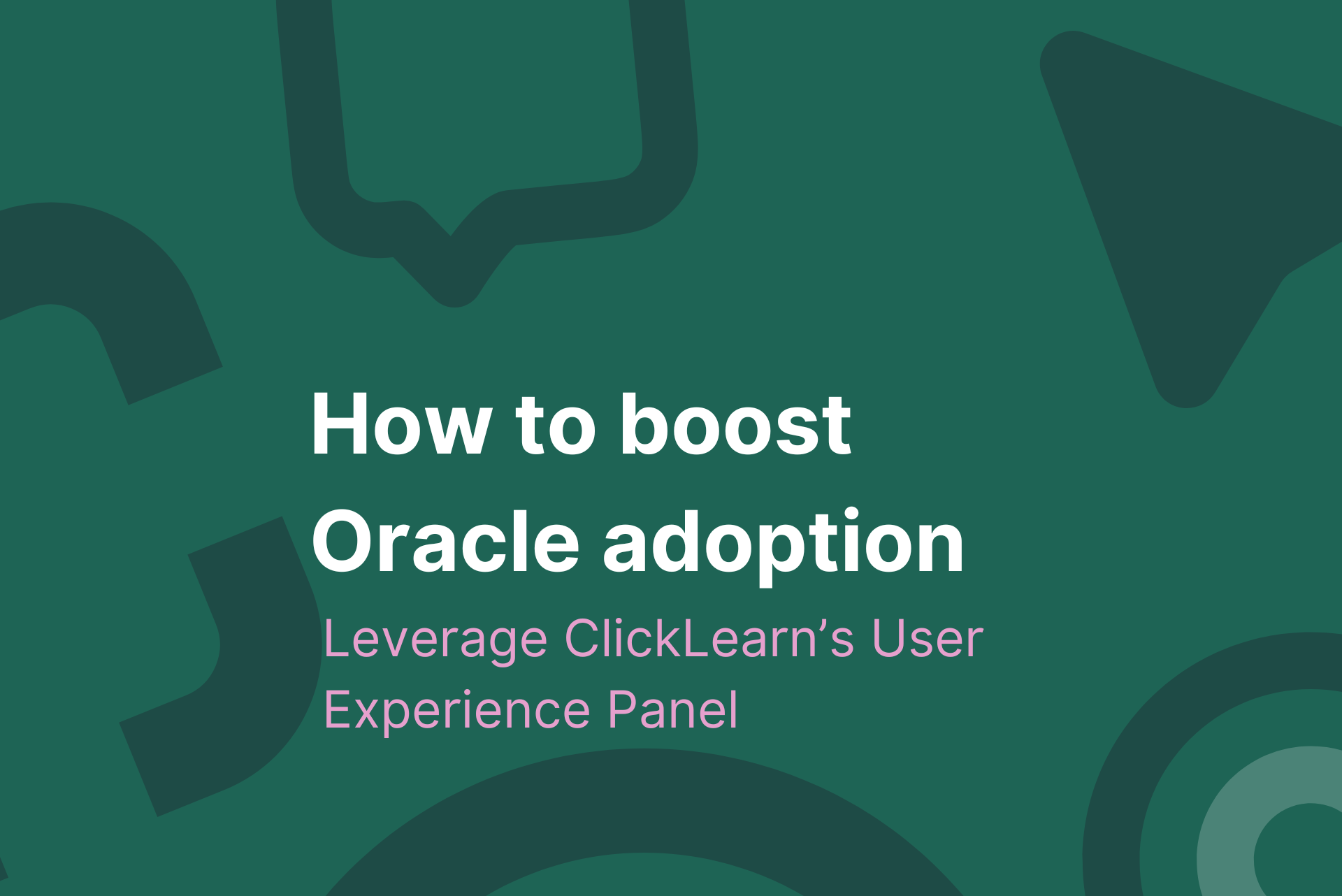 How to boost Oracle adoption feature image